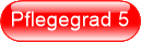 Pflegegrad 5